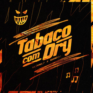 Tabaco com Dry (Explicit)