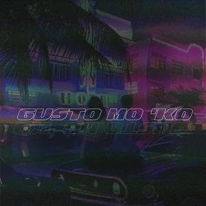 Gusto mo 'ko (feat. Makas) (Explicit)