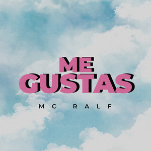 Me Gustas