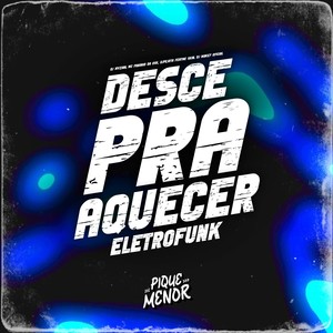 Desce Pra Aquecer (Eletrofunk|Explicit)