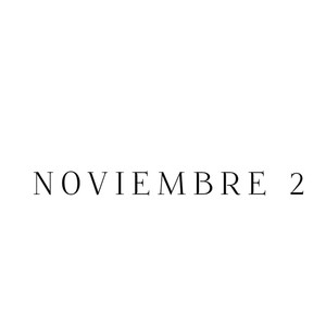Noviembre 2 (Explicit)