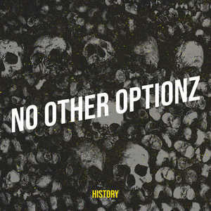 No Other Optionz (Explicit)