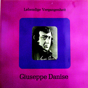 Lebendige Vergangenheit - Giuseppe Danise（黑胶版）