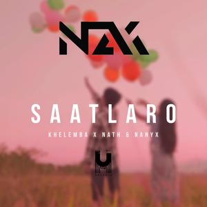 Saatlaro (feat. Nath & Nanyx)