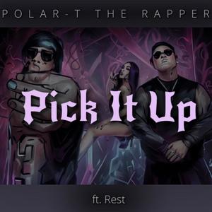 Pick It Up (feat. Rest) [Explicit]