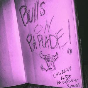 Bull$ xn Parade (feat. Matthew Baum)