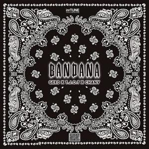 Bandana (feat. GERD, T.J.O.T & CHANY) (Explicit)