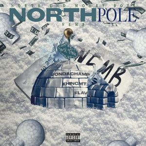 Northpole(feat. Vondachamp, Khingmt & Flav) (Explicit)