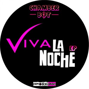 Viva La Noche (Original Mix)