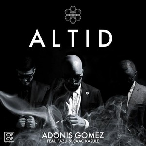 Altid (feat. Fazli & Isaac Kasule)