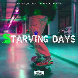 Starving Days (feat. RapSavage) (Explicit)
