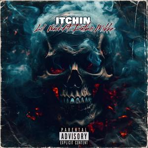 Itchin (Explicit)