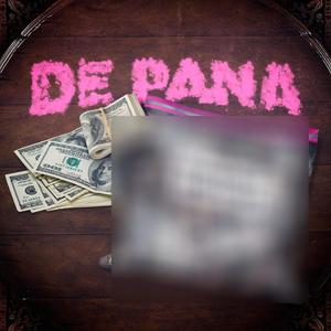 DE PANA (feat. Yvng Money) (Explicit)