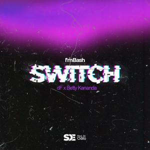 SWITCH (feat. dF & Betty Kananda)