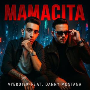 Mamacita (feat. Danny Montana) (Explicit)