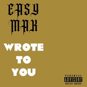 Wrote to You (Explicit)