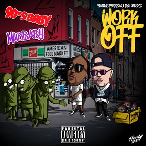 Work Off (Explicit)