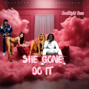 She Gone Do It (Explicit)