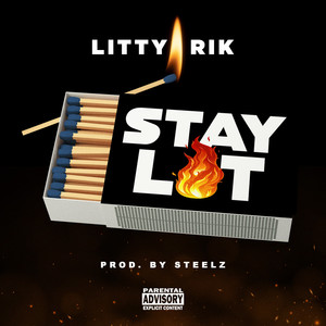 Stay Lit (Explicit)