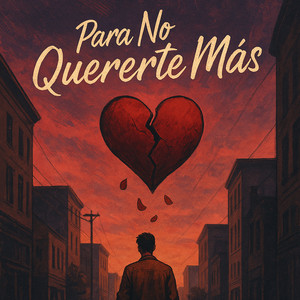 Para No Quererte Mas