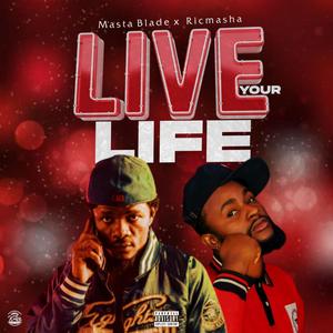Live your life (feat. Ricmasha) (Live)