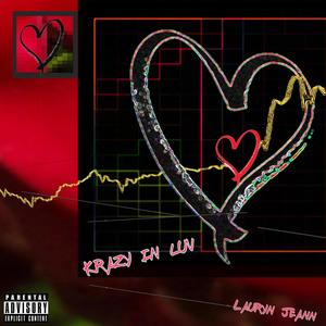 Krazy In Luv (feat. Chris Shoda) [Explicit]