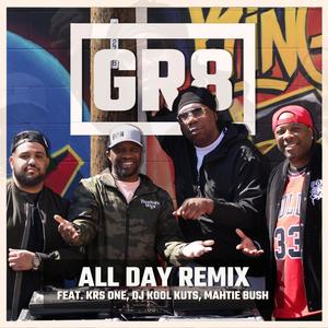 All Day (feat. Mahtie Bush, KRS-One & Dj Kool Kuts) [Remix]