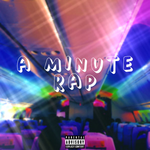 A Minute Rap (Explicit)