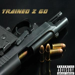 #Trained2Go (Explicit)