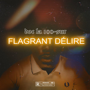 Flagrant délire (Explicit)