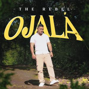 OJALÁ (feat. The Rebel)