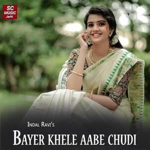 Bayer Khele Aabe Chudi
