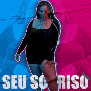 Seu sorriso (Explicit)