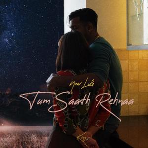 Tum Saath Rehnaa(LoFi)