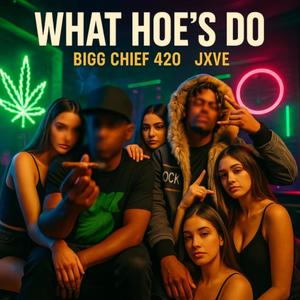 What hoe's do (feat. DeAndre Jxve Dunson) (Explicit)