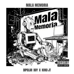 MALA MEMORIA (feat. KVKO JT)