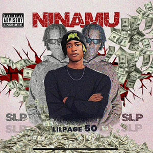 Ninamu (feat. LilPage 50 & SLP|Explicit)