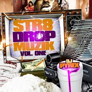 Str8 Drop Muzik Volume One (Explicit)