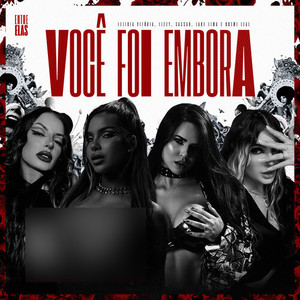 Você Foi Embora (Explicit)