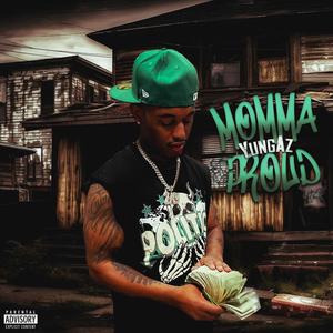 Momma Proud/Broke A$$ (Explicit)