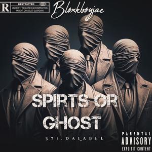 Spirts OR Ghost (Explicit)