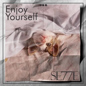 Enjoy Yourself