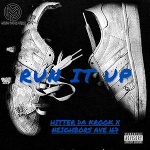Run It Up (feat. Hitter Da Krook) (Explicit)