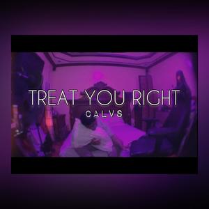 Treat you right