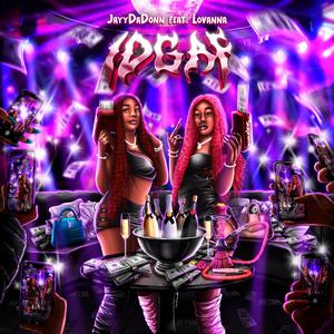 I.D.G.A.F (feat. Lovanna) [Explicit]