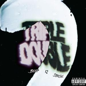 TRIPLE DOUBLE (Sped up) (Explicit)