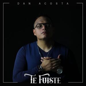 Te fuiste (Explicit)