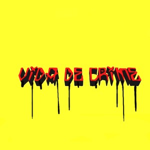 Vida de crime (Explicit)