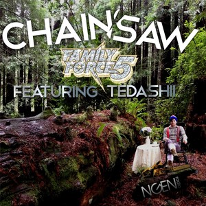 Chainsaw(feat. Tedashii)