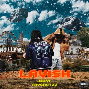 Lavish (Explicit)